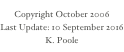 Copyright October 2006
Last Update: 10 September 2016
K. Poole