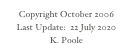 Copyright October 2006
Last Update:  22 July 2020
K. Poole